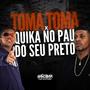 MTG TOMA TOMA VS SENTA NO PAU DO SEU PRETO (feat. Dj De Paris)