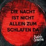 Die Nacht ist nicht allein zum Schlafen da