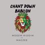 Chant Down Babilon (feat. Magzee)