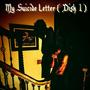 My Suicide Letter (Disk 1) [Explicit]