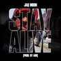 Stay Alive (Explicit)