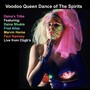 Voodoo Queen Dance of the Spirits (Live) [feat. Daina Shukis, Fred Alias, Marvin Horne & Paul Ramsey]