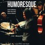 Humoresque (Live At Ncsml Cedar Rapids)