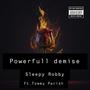 Powerfull Demise (feat. Tommy Parish) [Explicit]