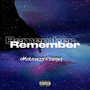 Remember (feat. Youget) [Explicit]