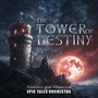 The Tower of Destiny