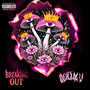 BREAKING OUT (Explicit)