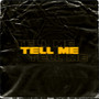 Tell Me