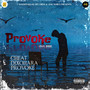 Provoke (Explicit)