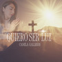 Quiero ser luz