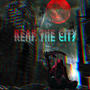 Reap the city (Explicit)