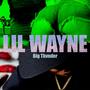 LIL WAYNE (feat. Big Thvnder) [Explicit]