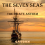 The Seven Seas (The Pirate Anthem)