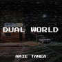 Dual World