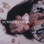 Summers Over (Explicit)