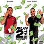 Run 2 The Money (feat. Cam Kush) [Explicit]