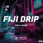 Fiji Drip (Explicit)