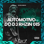 Automotivo do Dj Rhzin 015 (Explicit)