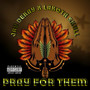 Pray for Them (Explicit)