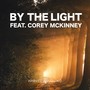 By the Light (feat. Corey McKinney)