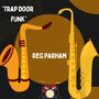 Trap Door Funk