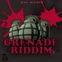 Grenade Riddim