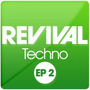 Revival Techno Ep 2