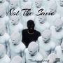 Not The Same (Explicit)