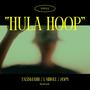 HULA HOOP (feat. TALISMANN) [Explicit]