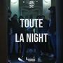 Toute la night (Explicit)