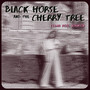 Black Horse and the Cherry Tree