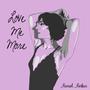 Love Me More (Explicit)