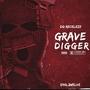 Grave Digger (Explicit)