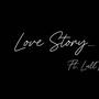 Love Story... (feat. LullTyy) [Explicit]