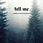 tell me (feat. chemicalfarm)