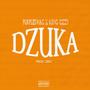 Dzuka (feat. King Cizzy) [Explicit]