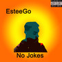 No Jokes (Explicit)