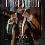 Trust Nobody (Explicit)