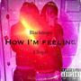 How im feeling (feat. chxp0) [Explicit]