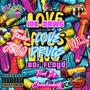 Love Drugs (Explicit)