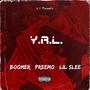 Y.R.L. (feat. Lil Slee & Boomer) [Explicit]