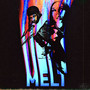 Melt (Explicit)