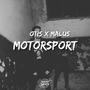 Motorsport (feat. Otis & Malus) [Explicit]