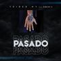 Pasado (feat. Damian S) [Explicit]