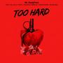 Too Hard (feat. Ric Jilla, Gritz, Ashleye Armelin, Venus Paige & Ric Boone)