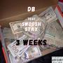 DB (3 Weeks) [feat. Swoosh Stax] [Explicit]