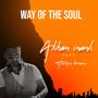 WAY OF THE SOUL (feat. Hüseyin Kemancı)