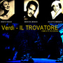Verdi: Il Trovatore, Act 1 Selections