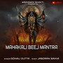 Mahakali Beej Mantra
