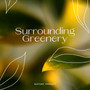 Surrounding Greenery